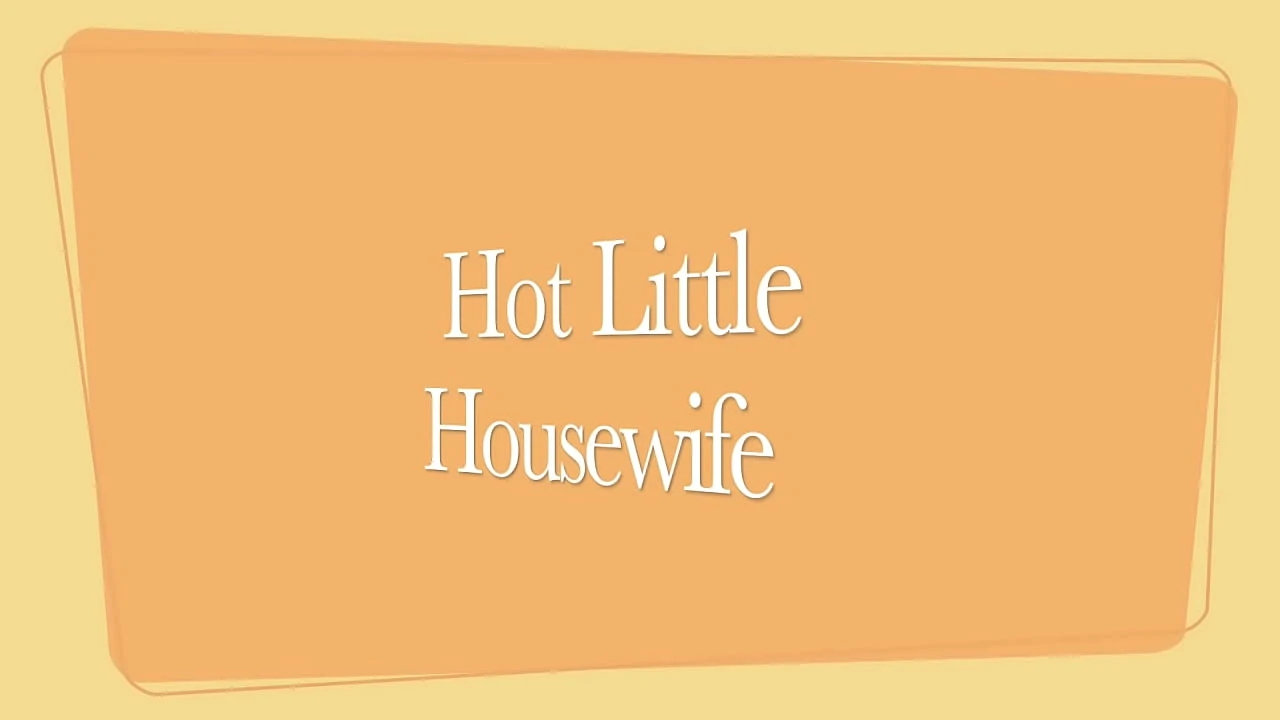 Hot Little Housewife