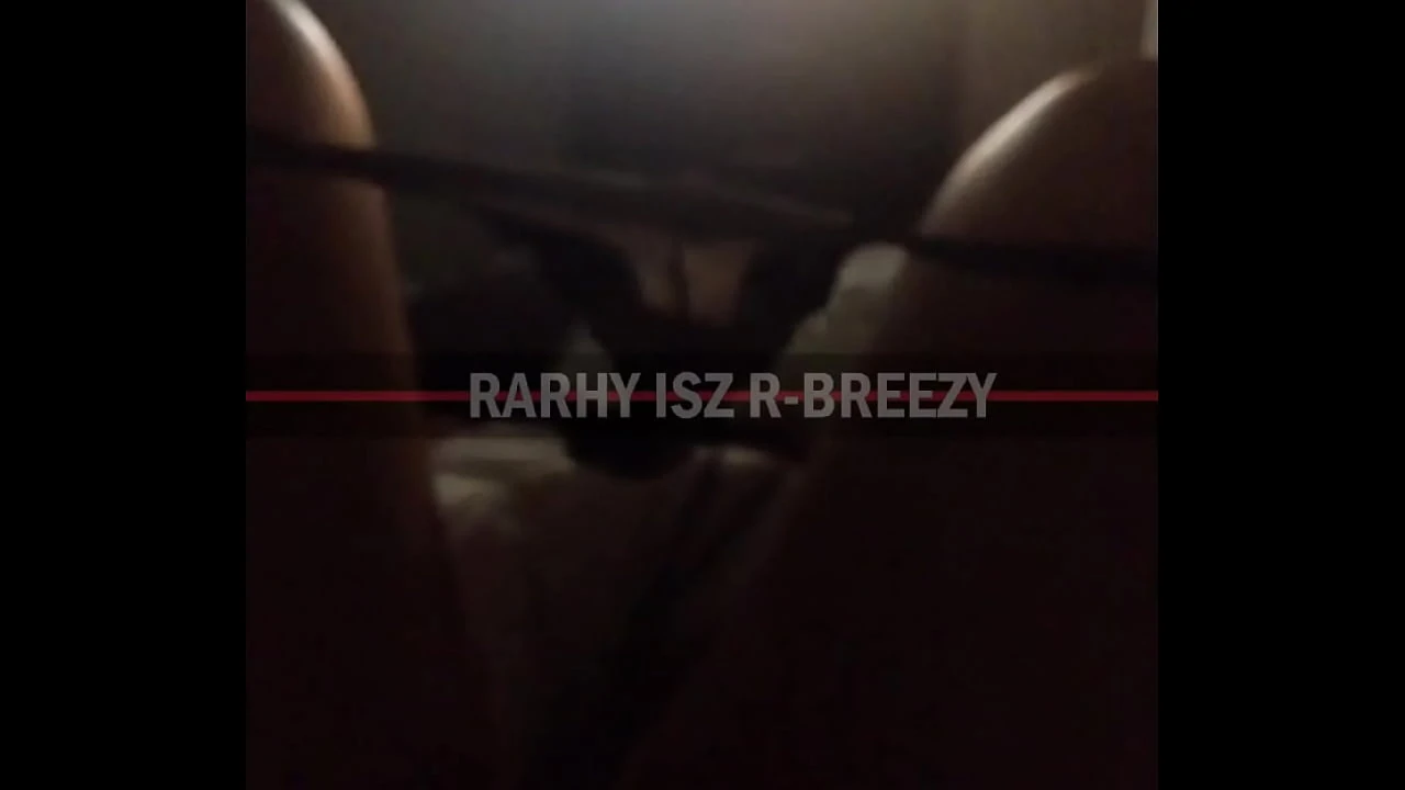RARHY ISZ R BREEZY SCANDAL