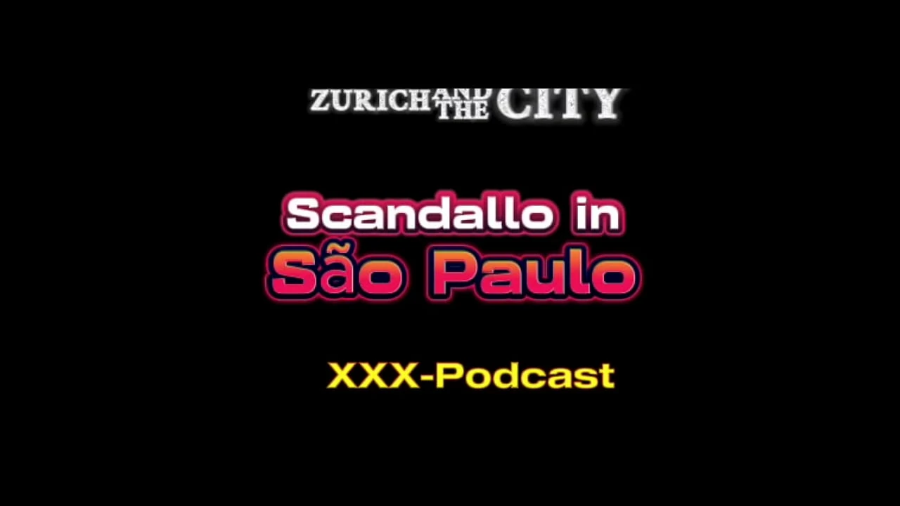 Scandal in São Paulo xxx Podcast